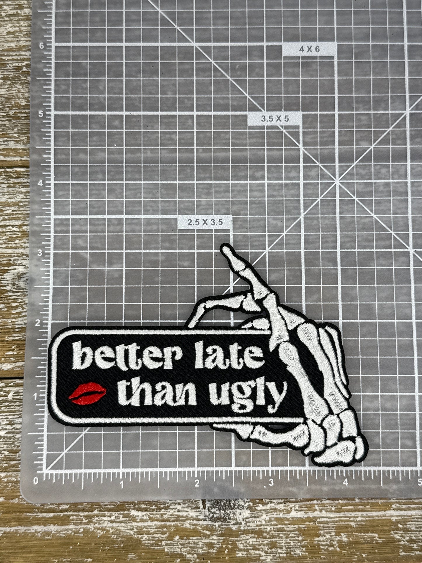 Better Late Then Ugly