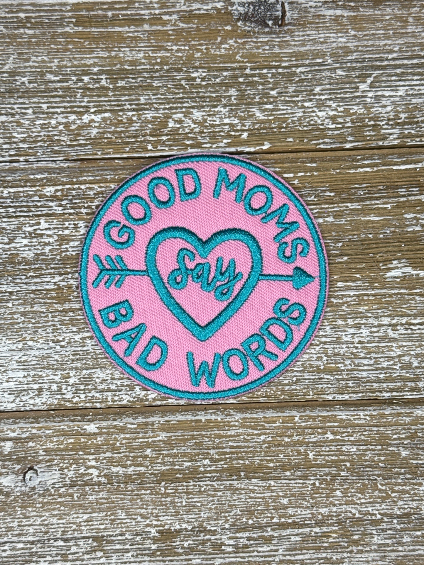 Good Moms Say Bad Words