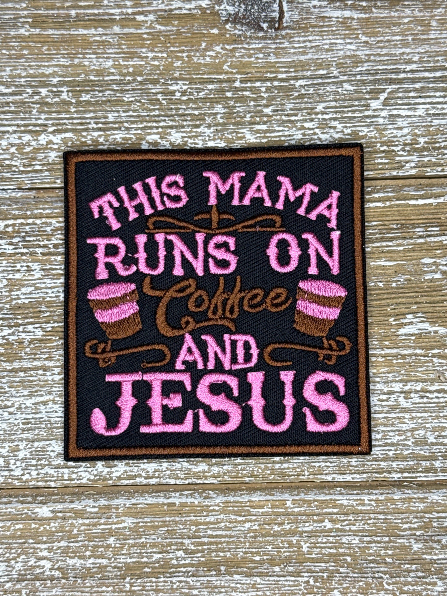 This Mama Runs On Coffee And Jesus