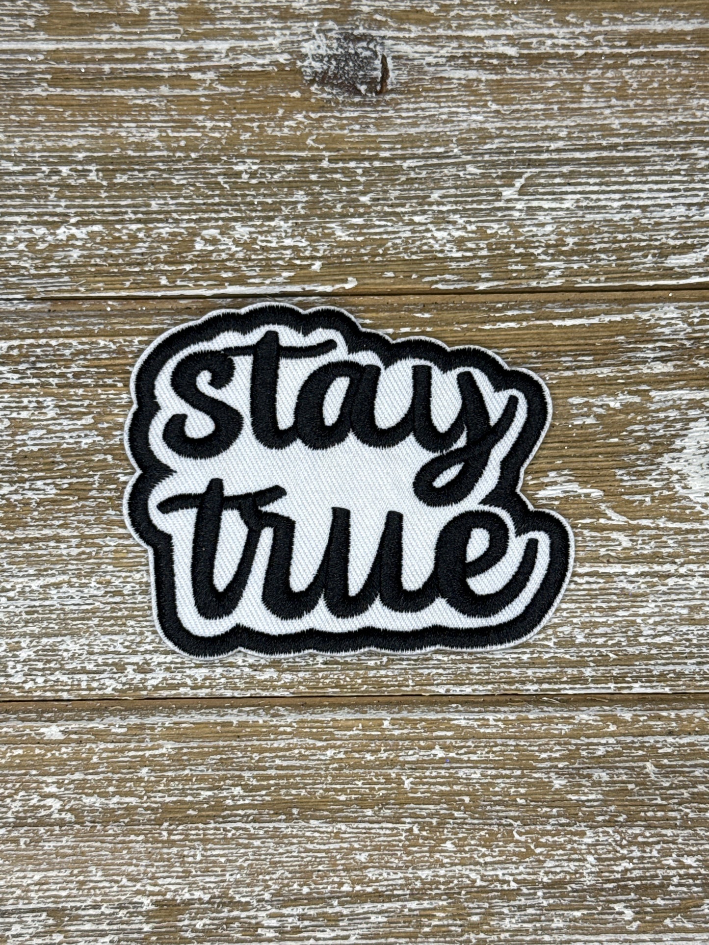 Stay True