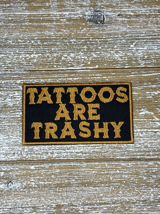 Tattoos Are Trashy