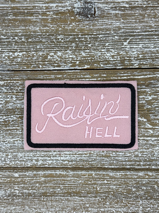 Raisin’ Hell