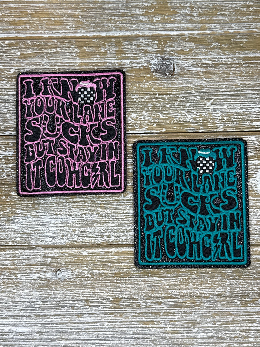 Black Glitter I Know Your Lane Lane Sucks But Stay In It Cowgirl