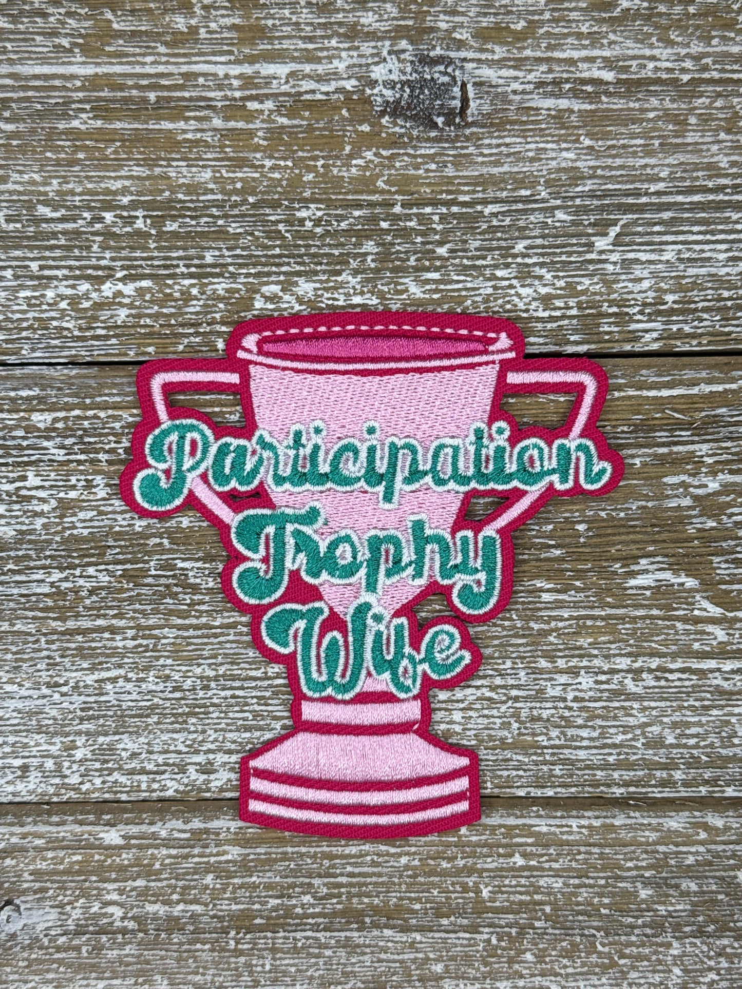 Participation Trophy Wife
