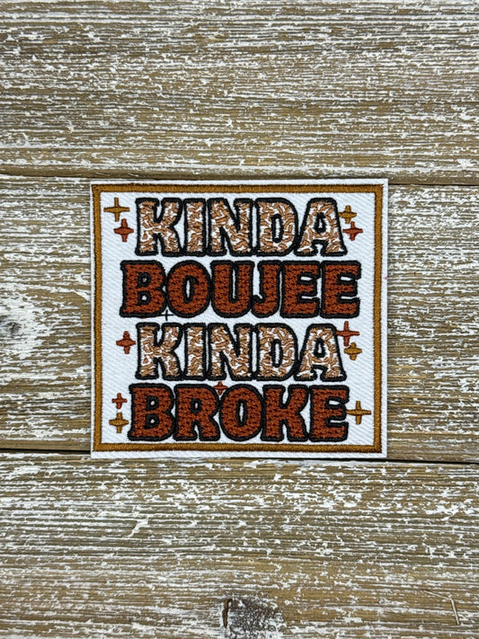 Kinda Boujee Kinda Broke