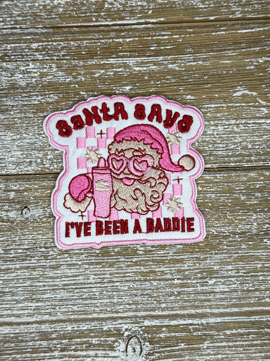Santa Says I’ve Been A Baddie