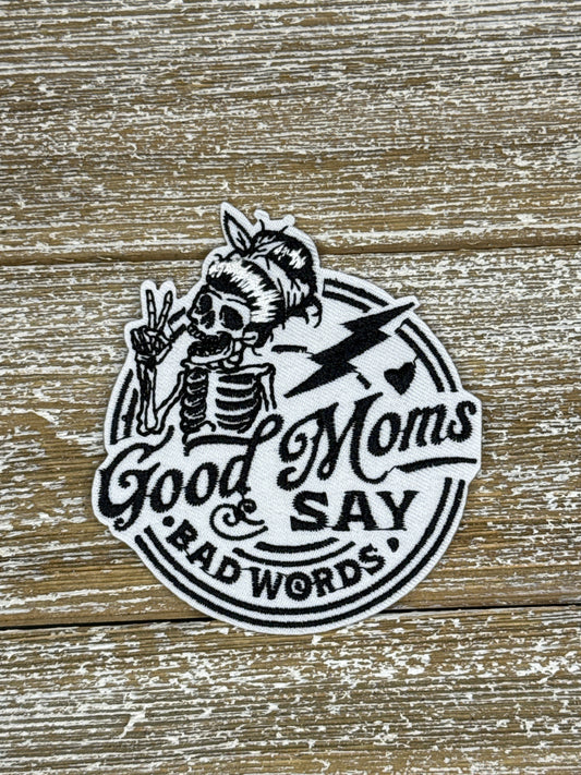 Good Moms Say Bad Words