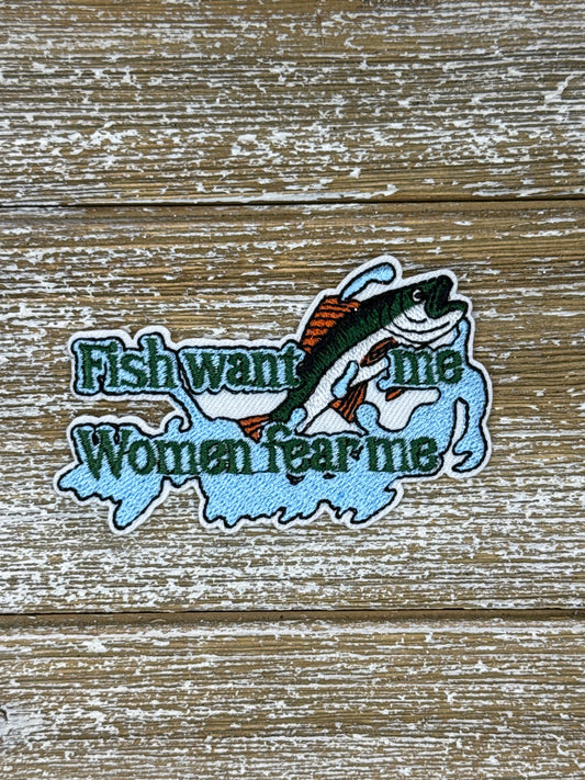 Fish Want Me, Women Fear Me