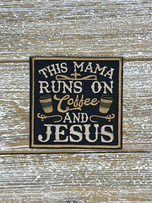 This Mama Runs On Coffee And Jesus