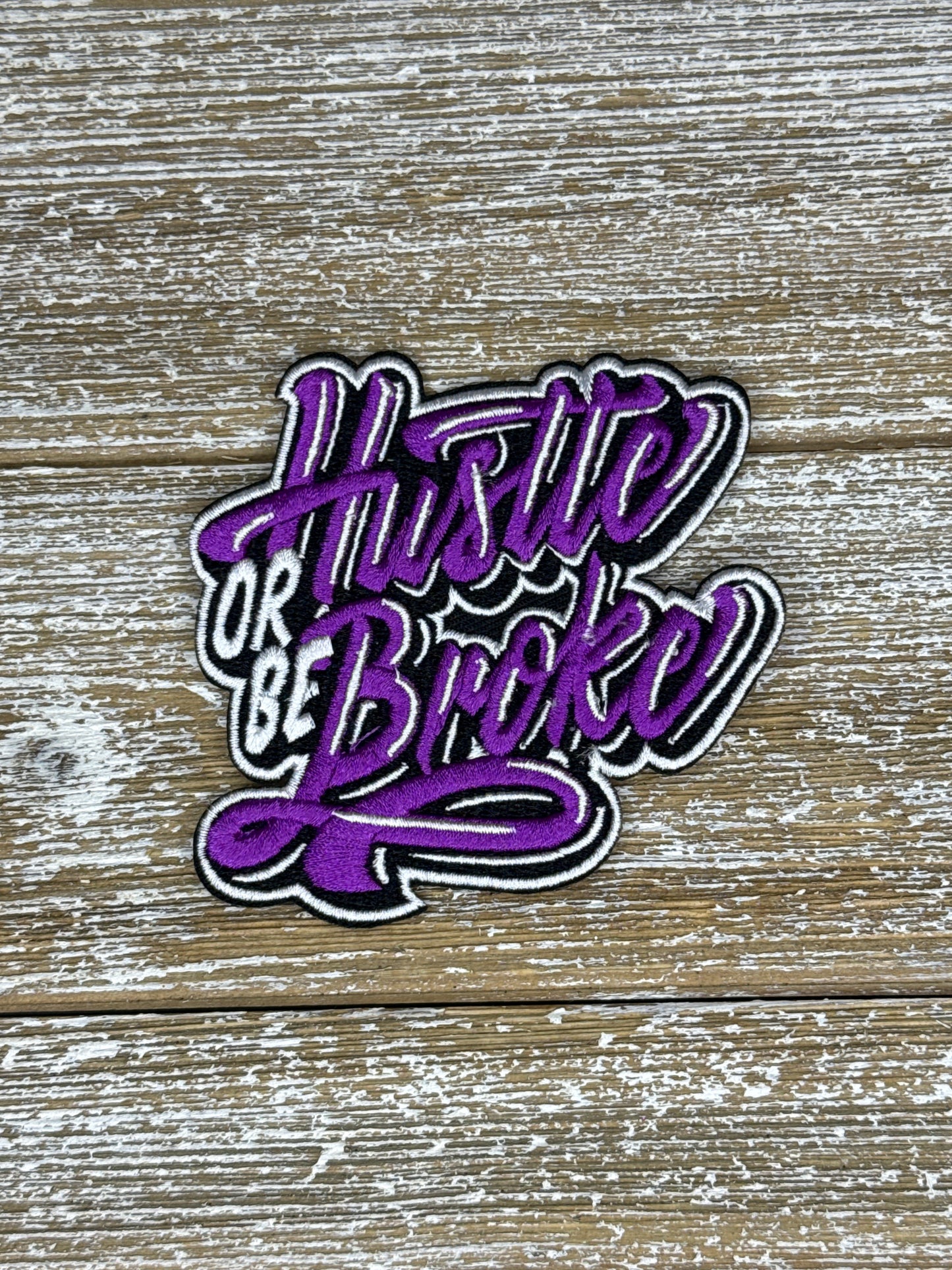 Hustle Or Be Broke