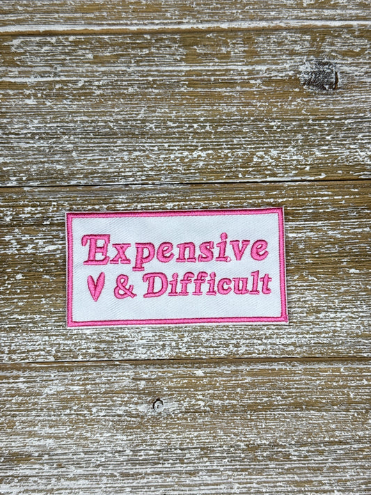 Expensive & Difficult