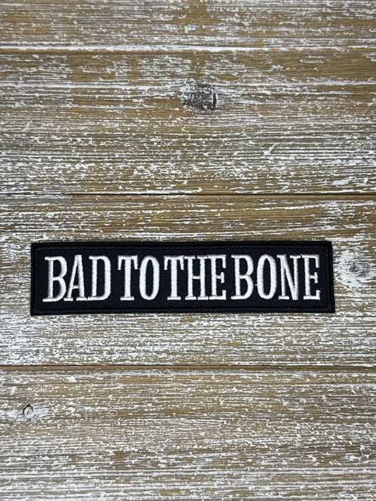 Bad To The Bone