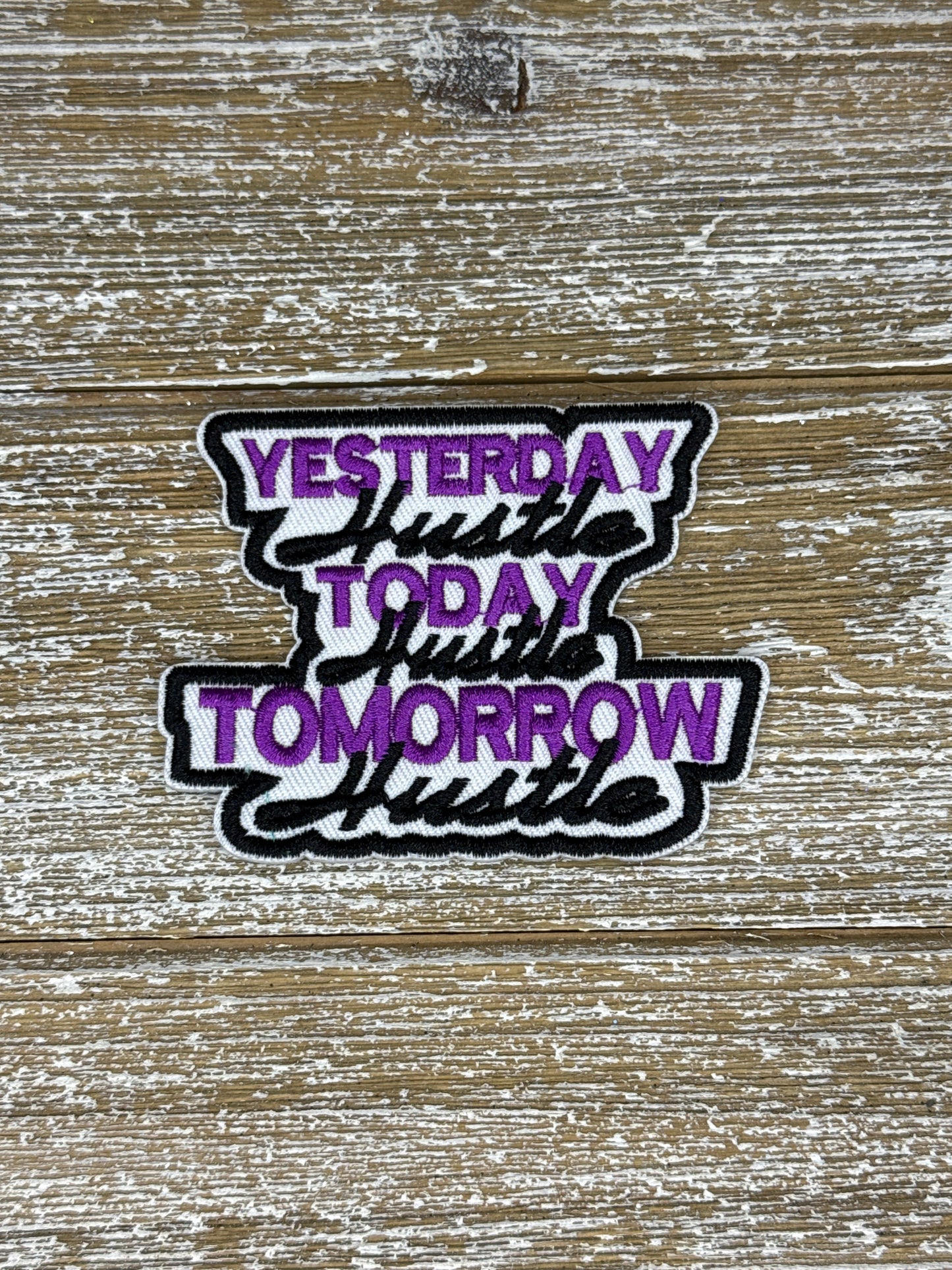 Yesterday Hustle, Today Hustle, Tomorrow Hustle