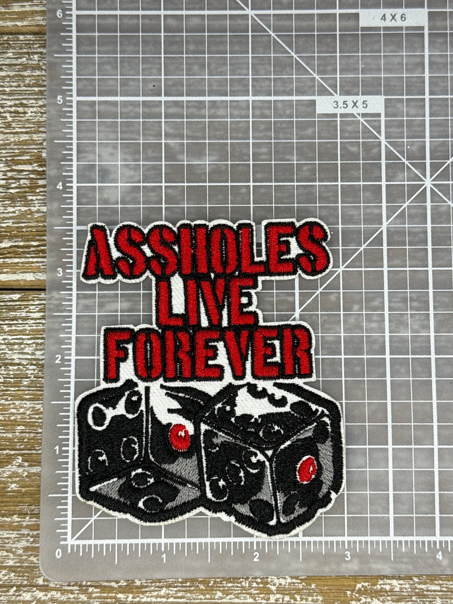 Assholes Live Forever