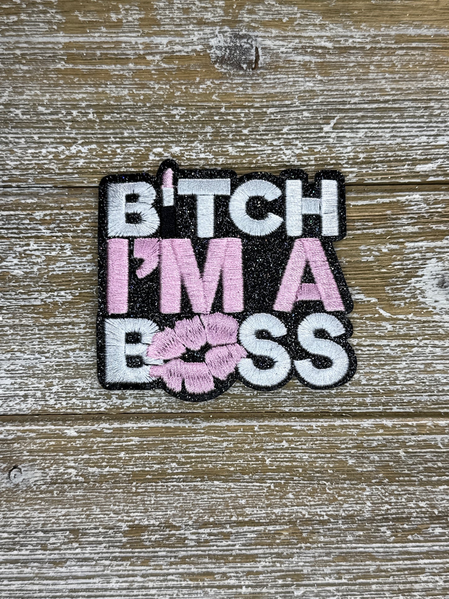 Bitch I’m A Boss