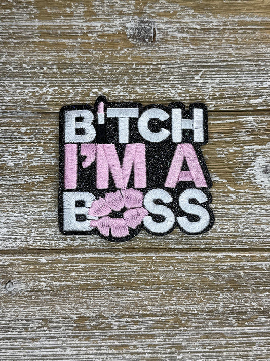 Bitch I’m A Boss