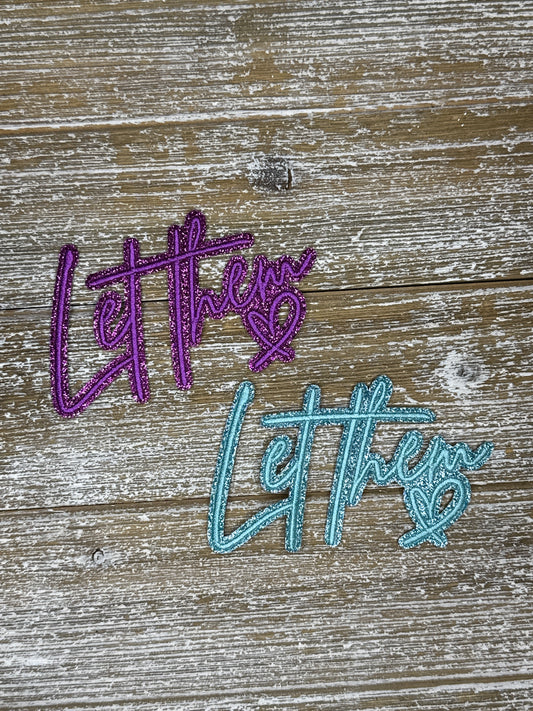Glitter Let Them