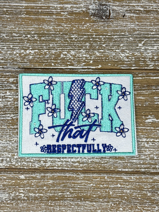 Fuck That Respectfully