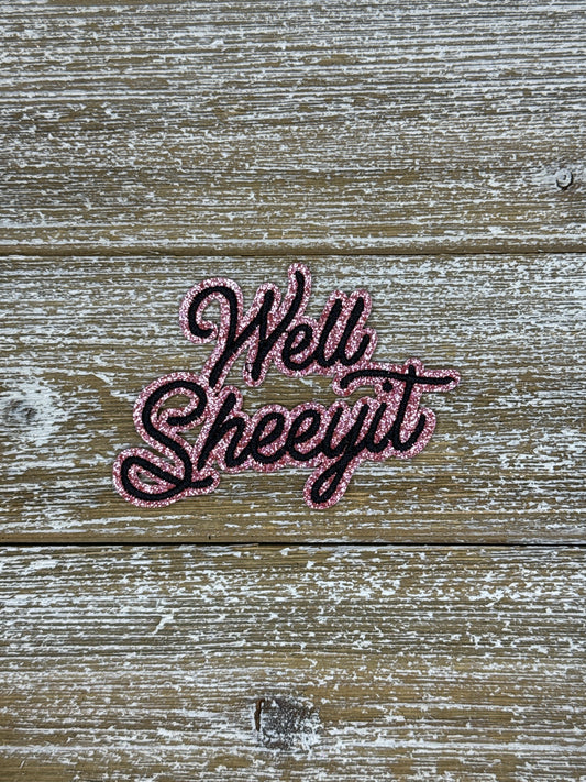 Well Sheeyit
