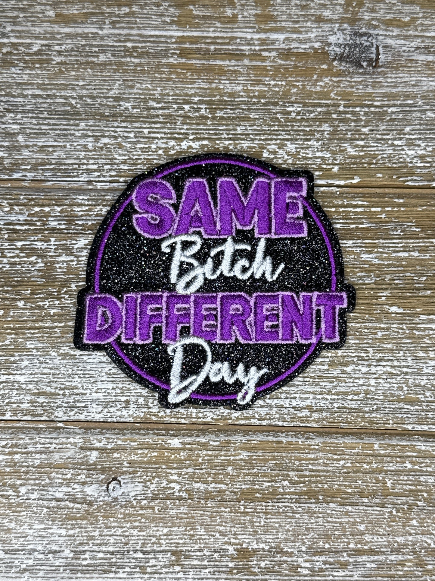 Same Bitch Different Day