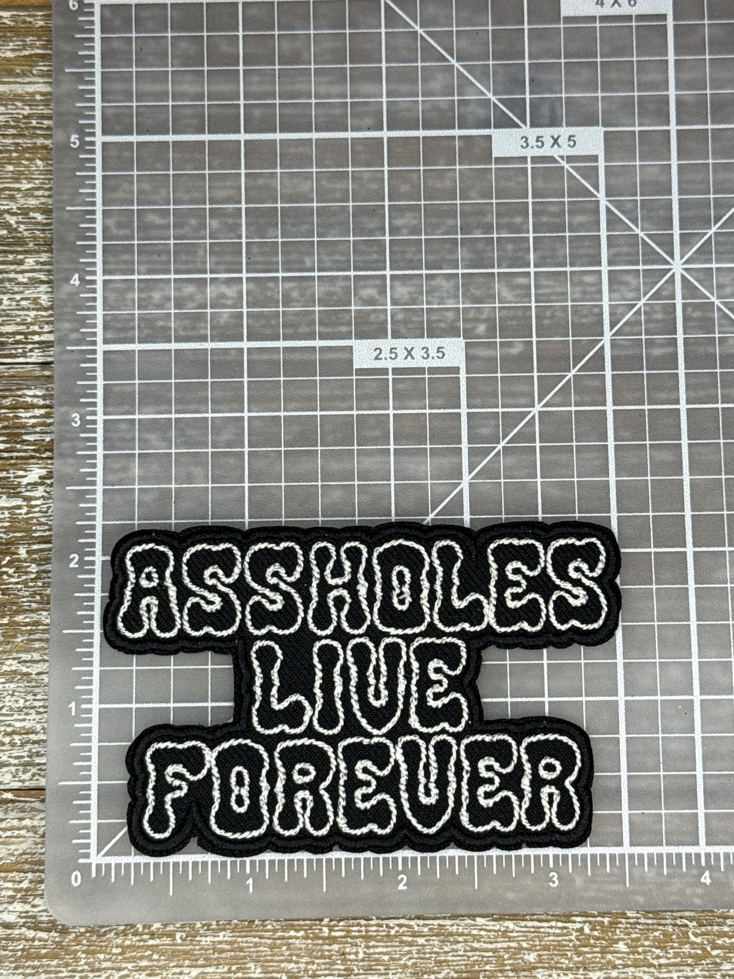 Assholes Live Forever