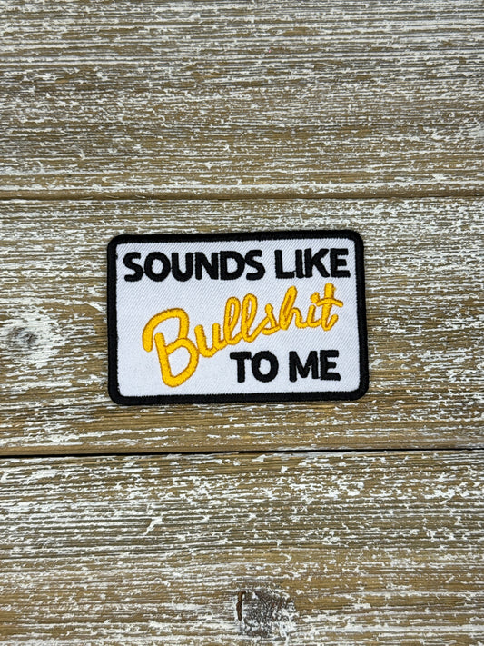 Sounds Like Bullshit To Me