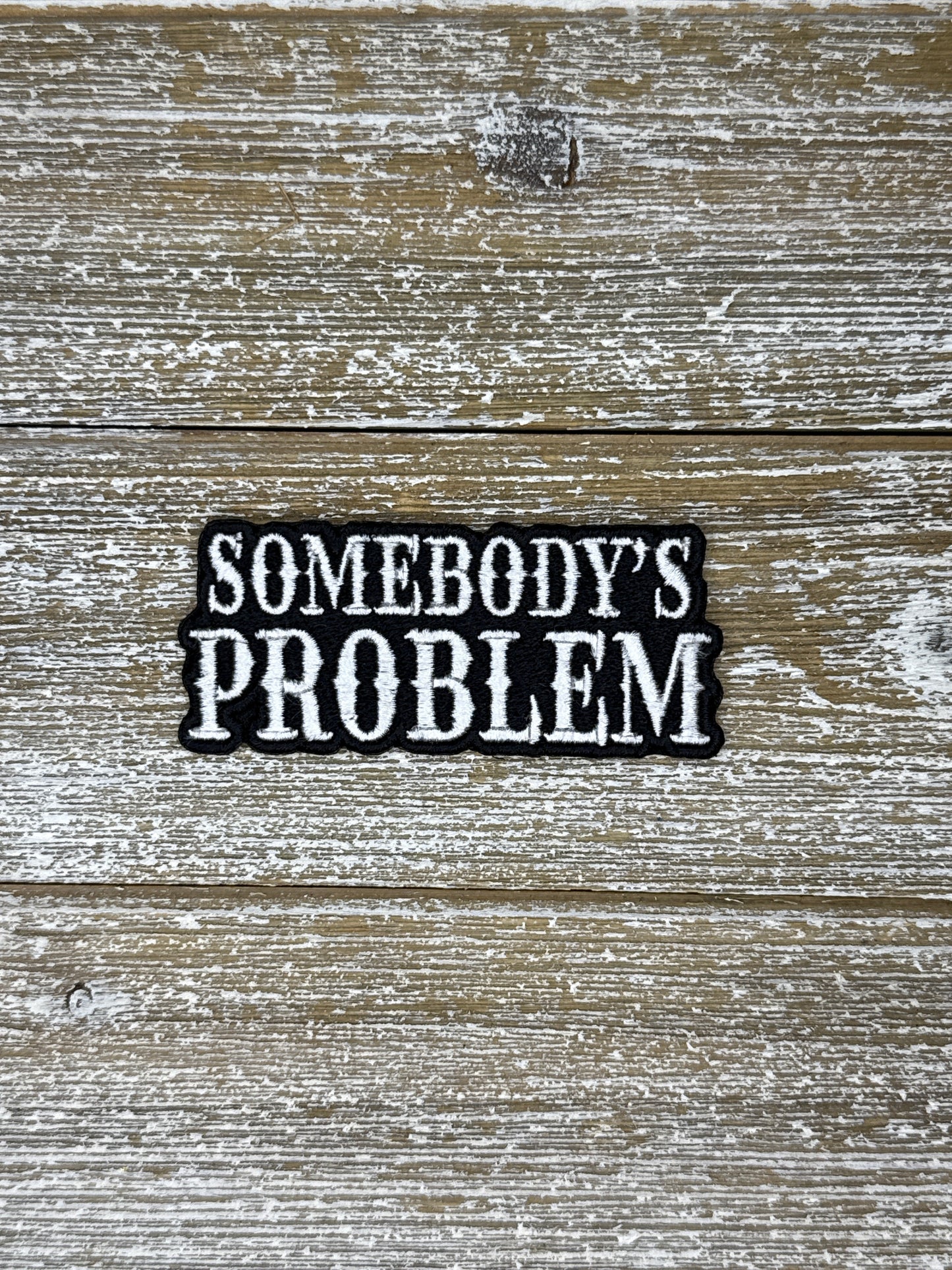 Somebody’s Problem