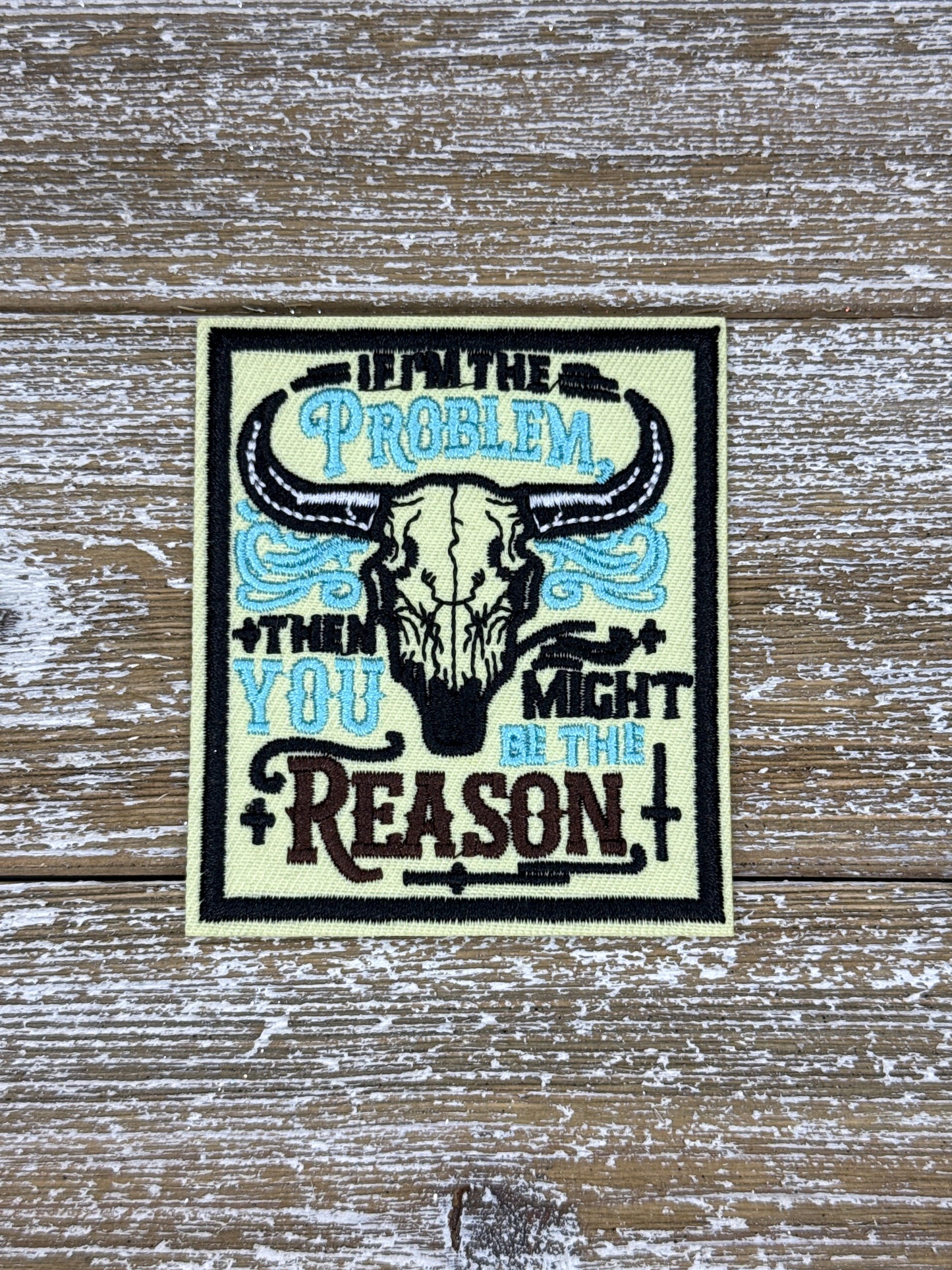 If I’m The Problem Then You Might Be The Reason