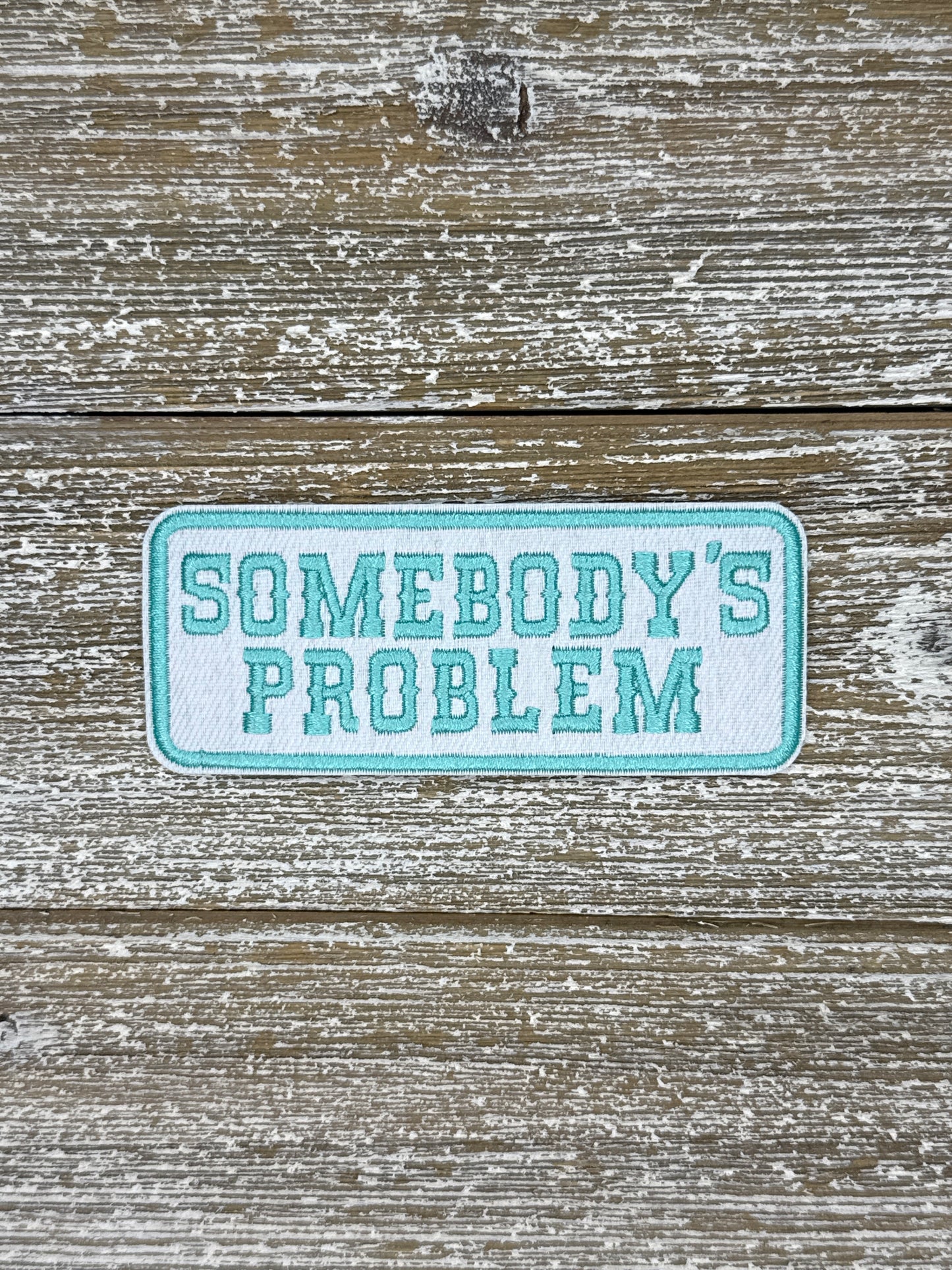 Somebody’s Problem