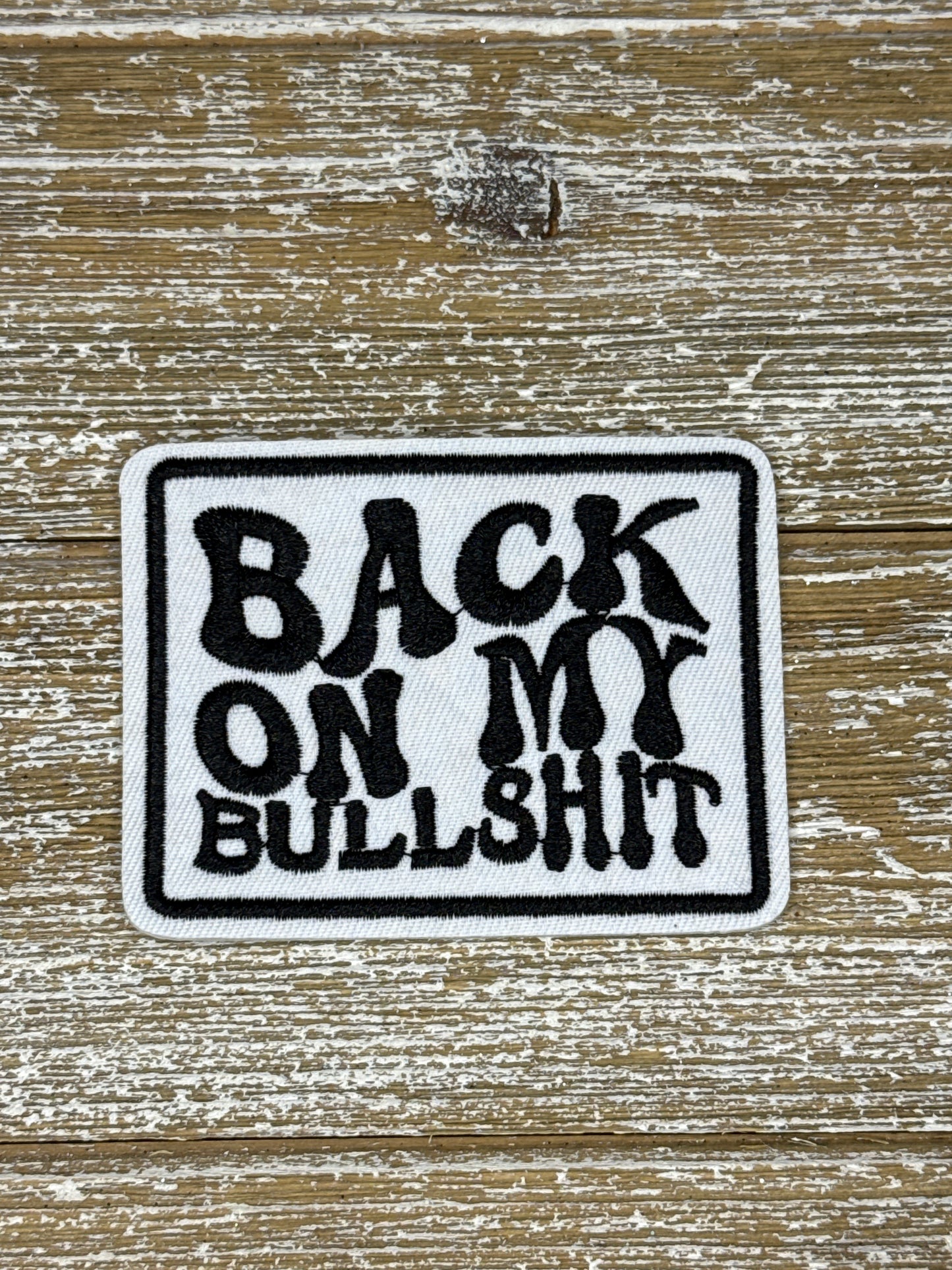 Back On My Bullshit