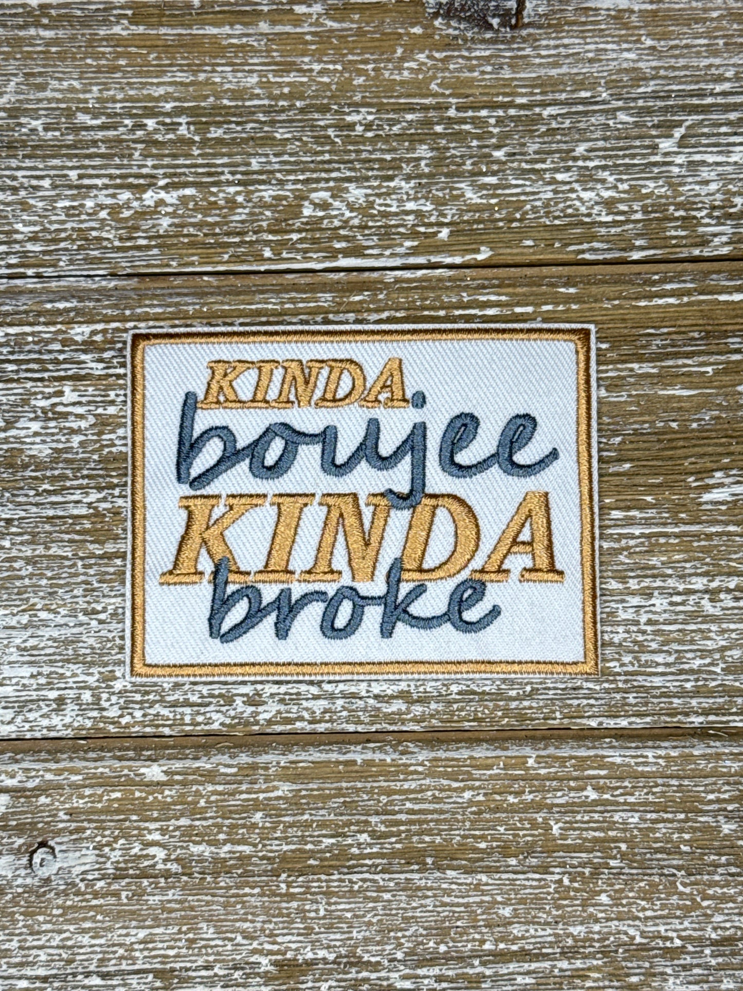 Kinda Boujee Kinda Broke