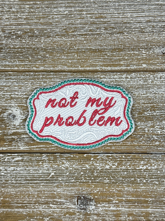Not My Problem